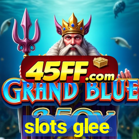 slots glee